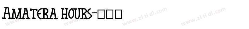 Amatera hours字体转换
